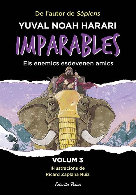 IMPARABLES 3 : ELS ENEMICS ESDEVENEN AMICS | 9788413899763 | NOAH HARARI, YUVAL