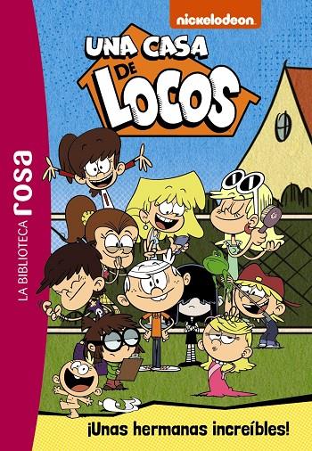 UNA CASA DE LOCOS,1 :  ¡UNAS HERMANAS INCREÍBLES! | 9788418182747