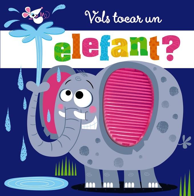 VOLS TOCAR UN ELEFANT? | 9788413492100