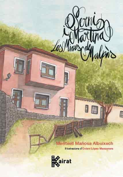 SERNI I MARTINA : LES MINES DE MALPÀS | 9788419476012 | MAÑOSA ALBUIXECH, MERITXELL ; VILLÁN SEOANE, ÓSCAR