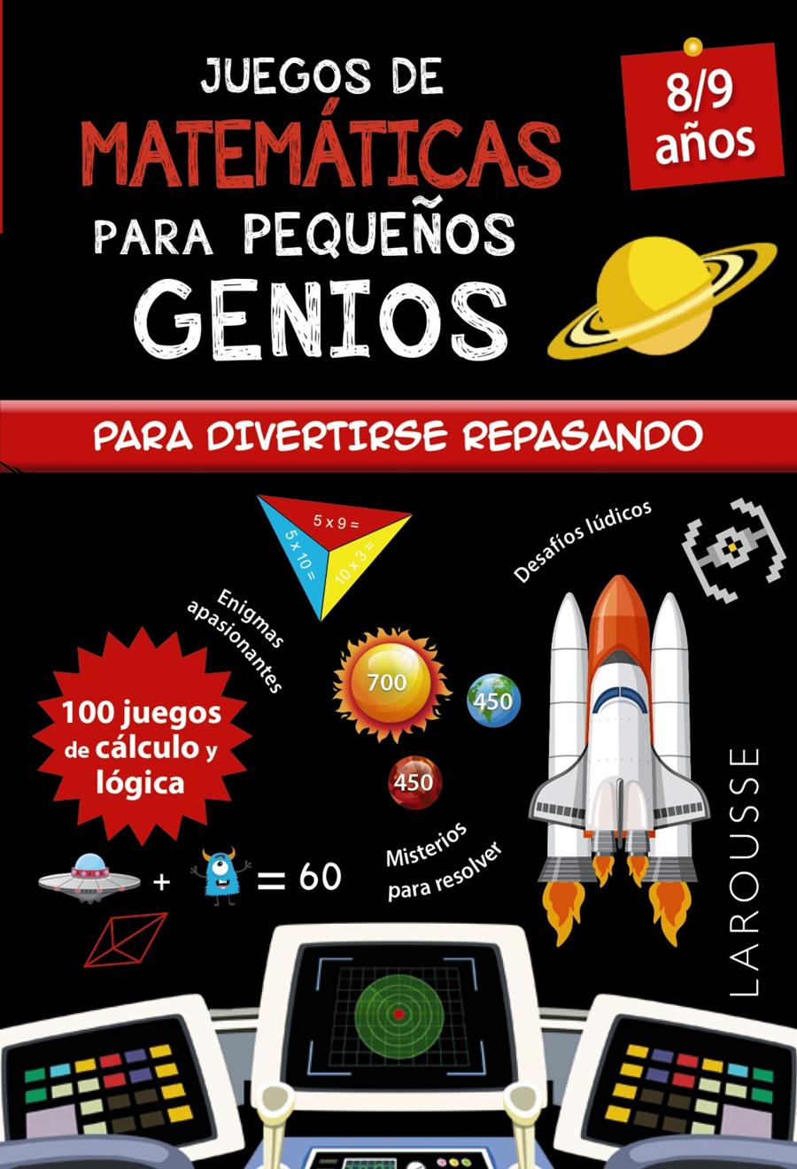 JUEGOS DE MATEMÁTICAS PARA PEQUEÑOS GENIOS 8-9 AÑOS | 9788418473135 | QUÉNÉE, MATHIEU