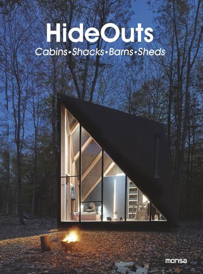 HIDEOUTS : CABINS, SHACKS, BARNS, SHEDS | 9788417557508