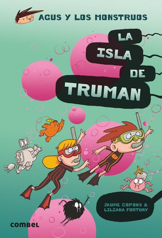 ISLA DE TRUMAN, LA | 9788491015444 | COPONS, JAUME ; FORTUNY, LILIANA