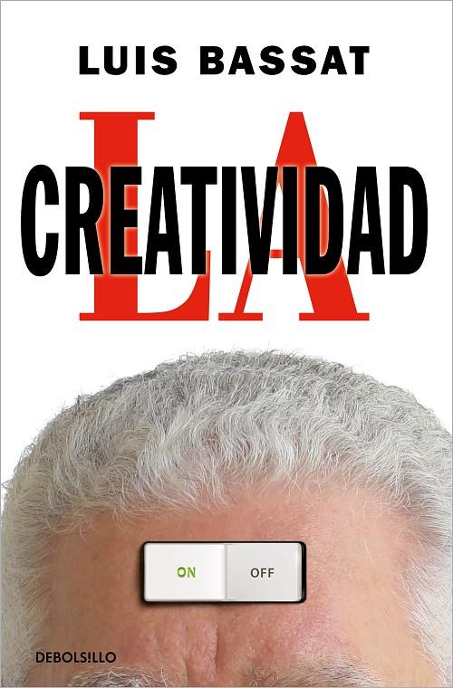 CREATIVIDAD, LA | 9788466359757 | BASSAT, LUIS