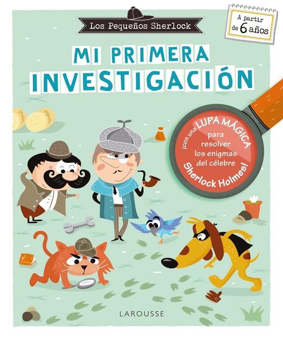 PEQUEÑOS SHERLOCK, LOS :  MI PRIMERA INVESTIGACIÓN | 9788419739360 | LEBRUN, SANDRA ; CHAUSSADE, SOPHIE