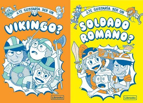 ¿TE GUSTARÍA SER UN VIKINGO O UN SOLDADO ROMANO? | 9788412565638 | AKIYAMA, TAKAYO ; MATYSZAK, PHILIP ; AMSON-BRADSHAW, GEORGIA ; HAYWOOD, JOHN