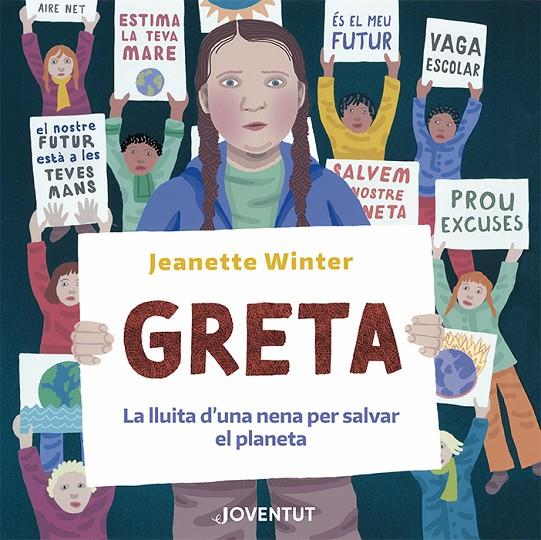 GRETA : LA LLUITA D'UNA NENA PER SALVAR EL PLANETA | 9788426146427 | WINTER, JEANETTE 