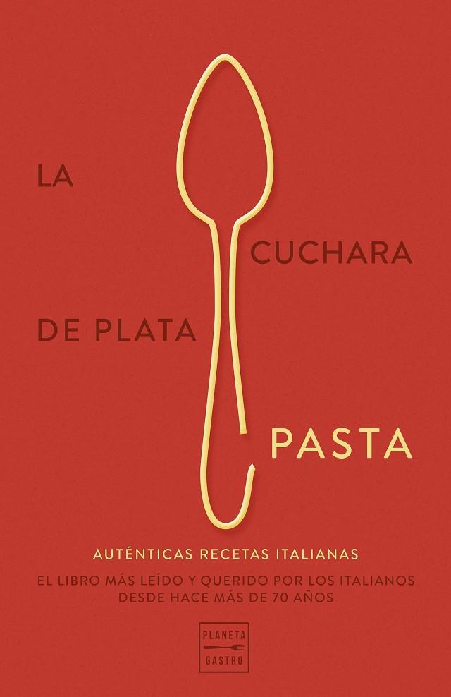 CUCHARA DE PLATA: PASTA, LA | 9788408289777 | AA. VV.