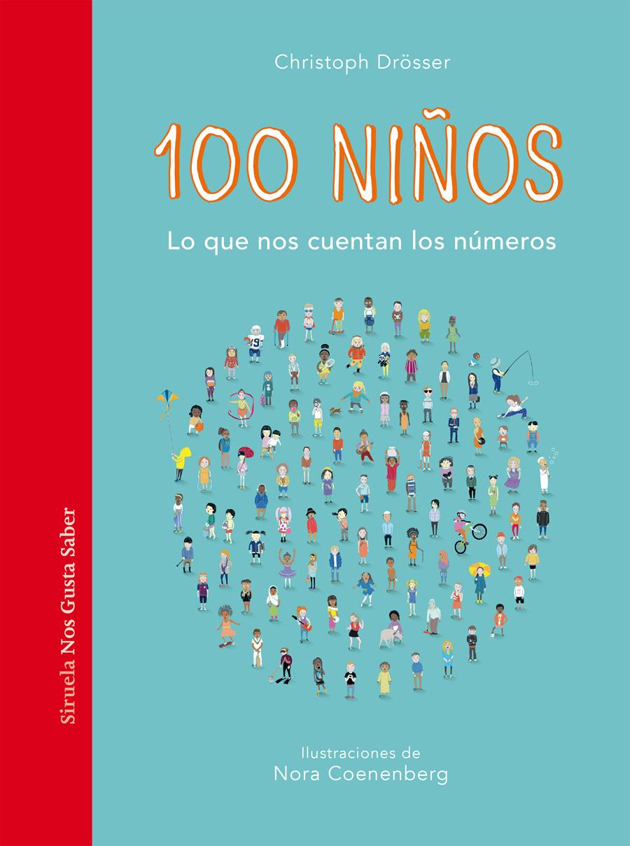 100 NIÑOS : LO QUE NOS CUENTAN LOS NÚMEROS | 9788418708497 | DRÖSSER, CHRISTOPH; COENENBERG, NORA