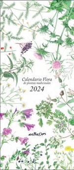 CALENDARIO 2024 FLORA DE PLANTAS MEDICINALES  | 9788418900631 | VILALDAMA, PERE 