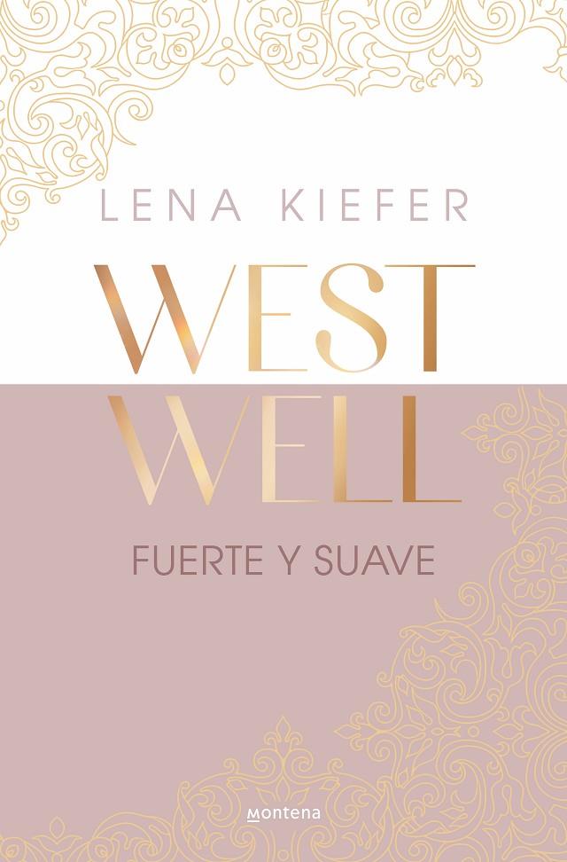 WEST WELL 1 : FUERTE Y SUAVE | 9788419746887 | KIEFER, LENA