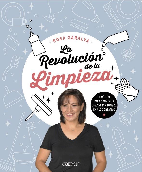 REVOLUCION DE LA LIMPIEZA, LA | 9788441542341 | GARALVA, ROSA