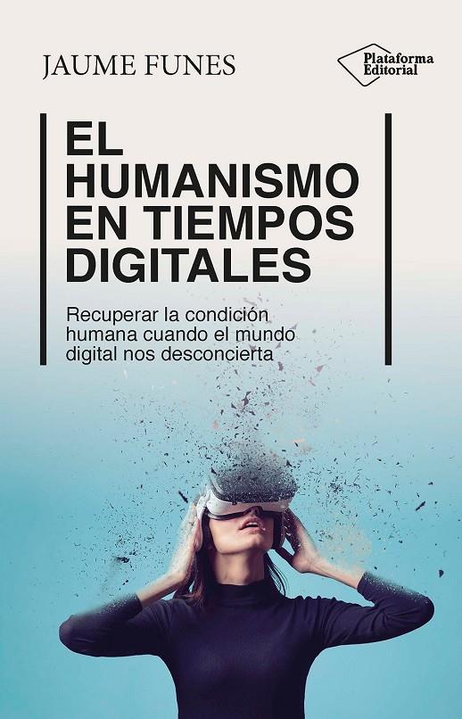 HUMANISMO EN TIEMPOS DIGITALES, EL  | 9788410243453 | FUNES, JAUME