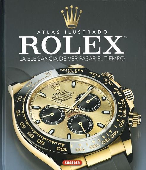 ROLEX : LA ELEGANCIA DE VER PASAR EL TIEMPO | 9788411967426 | SAORNIL, VÍCTOR