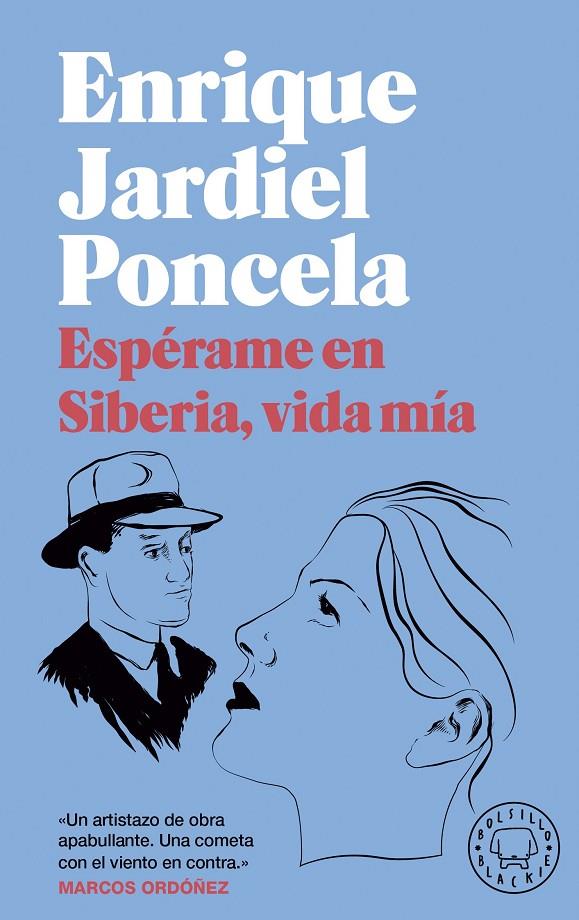 ESPÉRAME EN SIBERIA, VIDA MÍA! (BOLSILLO BLACKIE) | 9788418733536 | JARDIEL PONCELA, ENRIQUE