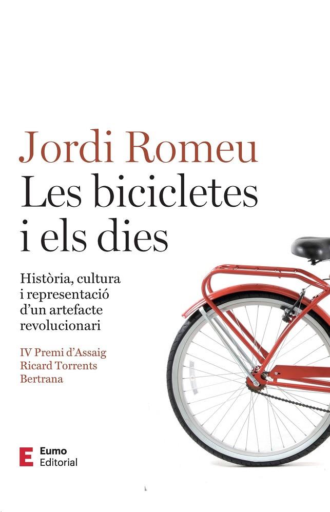 BICICLETES I ELS DIES, LES | 9788497668392 | ROMEU ROVIRA, JORDI