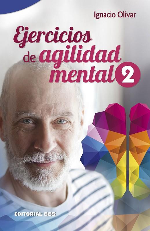 EJERCICIOS DE AGILIDAD MENTAL 2 | 9788490239681 | OLIVAR NOGUERA, IGNACIO