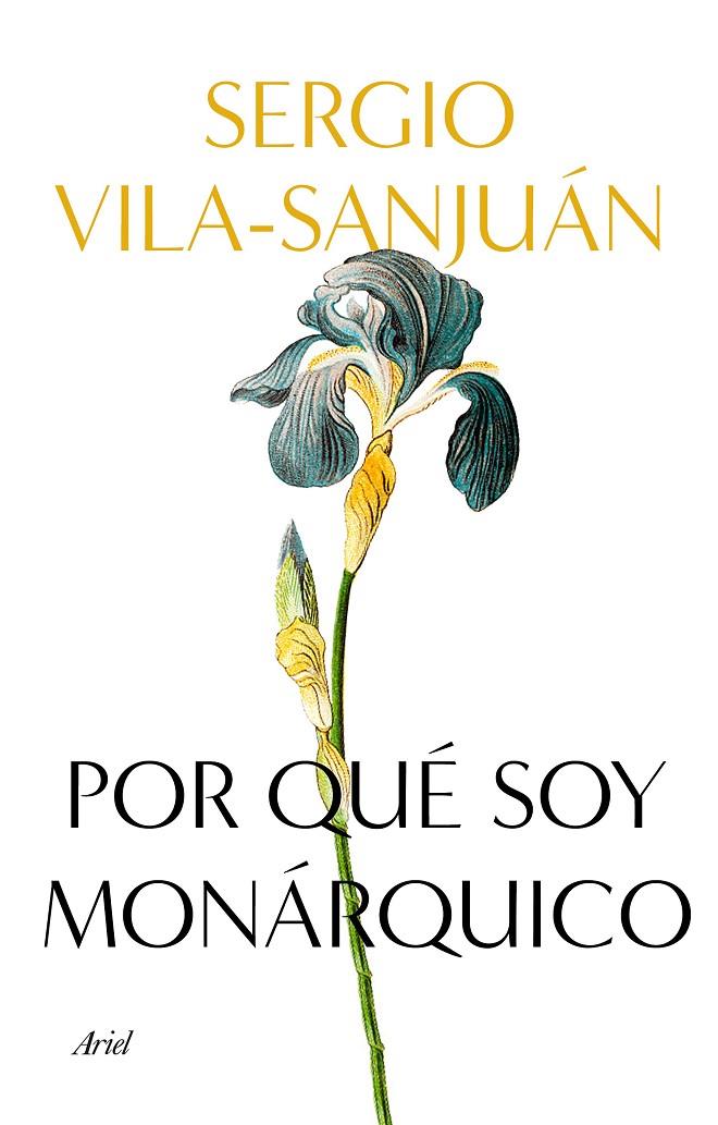 POR QUE SOY MONARQUICO | 9788434433113 | VILA-SANJUAN, SERGIO