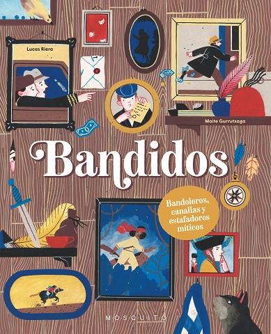 BANDIDOS | 9788419095909 | RIERA, LUCAS ; GURRUTXAGA, MAITE