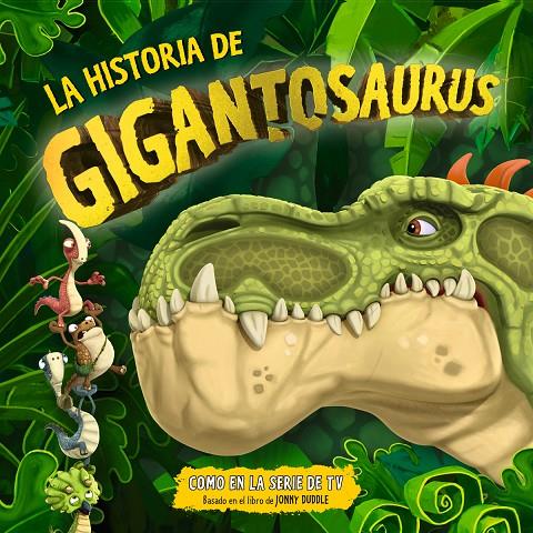 HISTORIA DE GIGANTOSAURUS, LA | 9788412745825