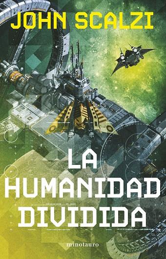 HUMANIDAD DIVIDIDA Nº 05/06, LA | 9788445013328 | SCALZI, JOHN