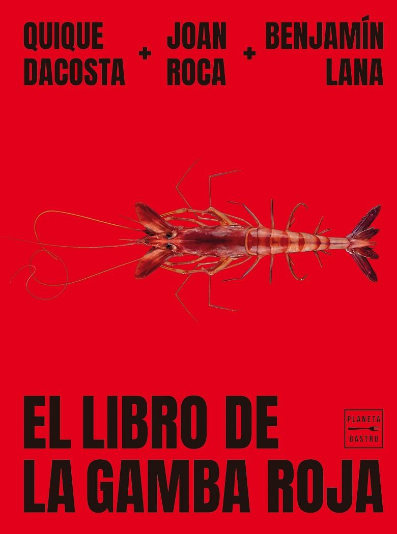LIBRO DE LA GAMBA ROJA, EL | 9788408278993 | ROCA, JOAN ; LANA, BENJAMÍN ; DACOSTA, QUIQUE