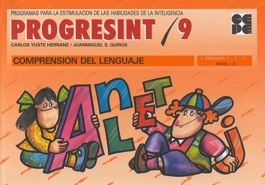 PROGRESINT  9 : COMPRENSION DEL LENGUAJE | 9788478690039 | YUSTE HERNANZ, CARLOS; QUIROS, JUANMIGUEL S.