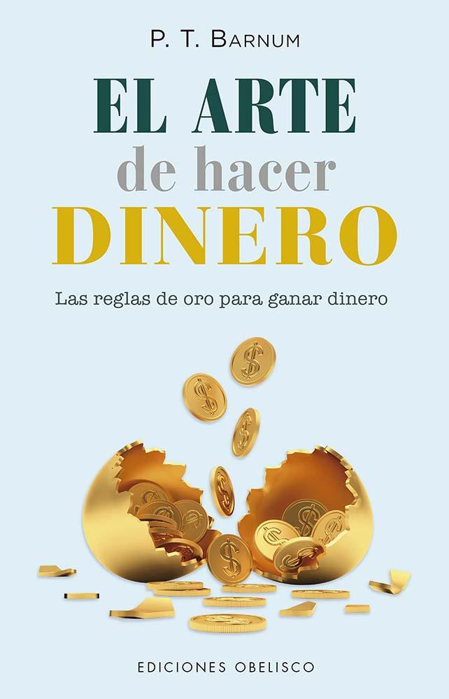 ARTE DE HACER DINERO, EL | 9788411721967 | BARNUM, P.T.