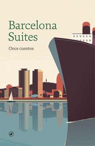 BARCELONA SUITES : ONCE CUENTOS | 9788416673780 | DIVERSOS AUTORS