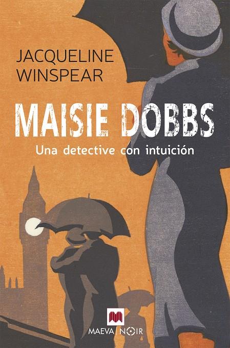 MAISIE DOBBS : UNA DETECTIVE CON INTUICIÓN | 9788419110220 | WINSPEAR, JACQUELINE