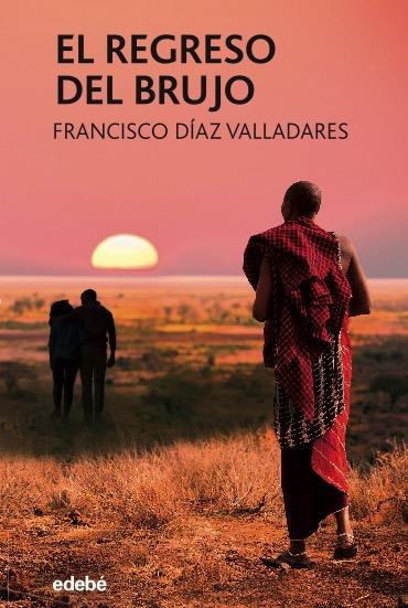 REGRESO DEL BRUJO, EL | 9788468348230 | DÍAZ VALLADARES, FRANCISCO