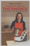 -COCINAR CON LA THERMOMIX | 9788483303429 | CARNICERO, MARTA