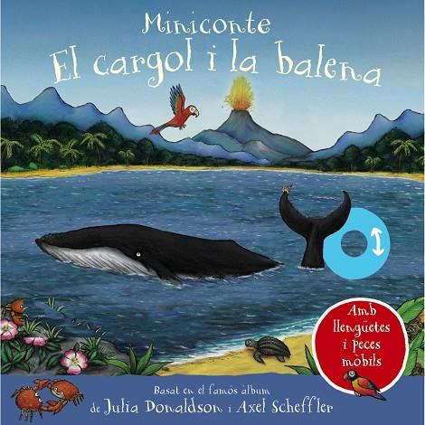 CARGOL I LA BALENA, EL | 9788413492292 | DONALDSON, JULIA ; SCHEFFLER, AXEL