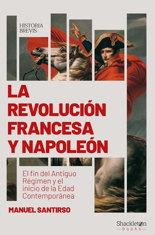 REVOLUCIÓN FRANCESA Y NAPOLEÓN, LA | 9788417822422 | SANTIRSO, MANUEL