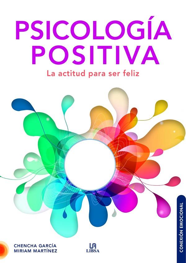 PSICOLOGÍA POSITIVA | 9788466241342 | GARCÍA CUTILLAS, CHENCHA ; MARTÍNEZ FERNÁNDEZ, MIRIAM