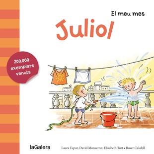 JULIOL : EL MEU MES | 9788424655785 | ESPOT, LAURA ; MONTSERRAT, DAVID ; TORT, ELISABETH ; CALAFELL, ROSER