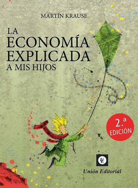 ECONOMÍA EXPLICADA A MIS HIJOS, LA | 9788472099241 | KRAUSE, MARTIN