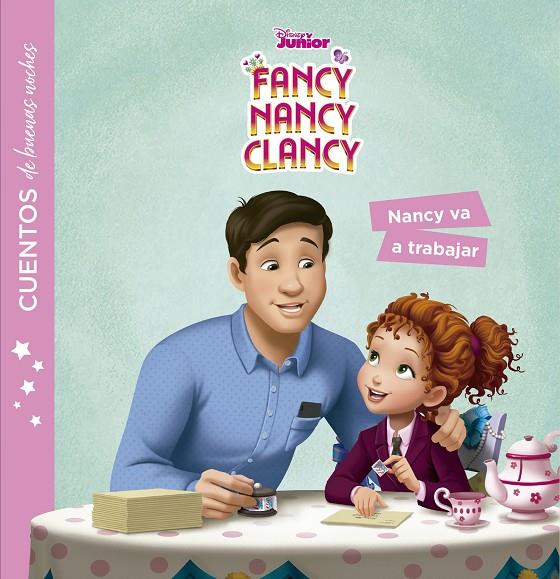 FANCY NANCY CLANCY : NANCY VA A TRABAJAR | 9788499519685 | DISNEY