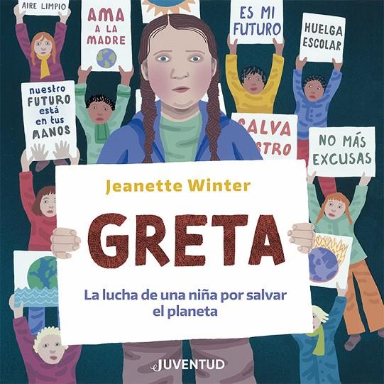 GRETA : LA LUCHA DE UNA NIÑA POR SALVAR EL PLANETA | 9788426146410 | WINTER, JEANETTE