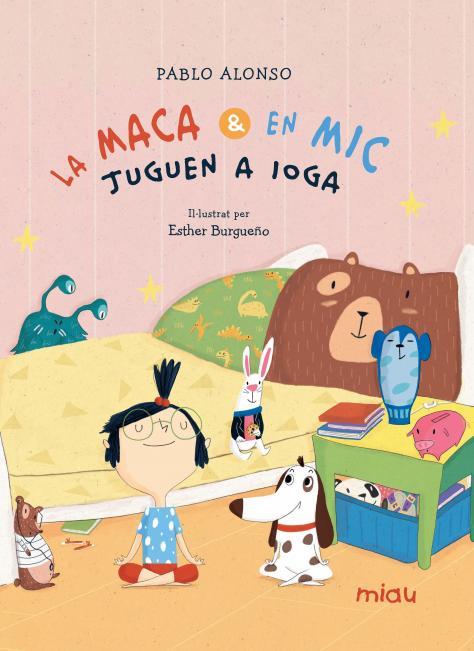 MACA I EN MIC JUGEN A IOGA, LA | 9788418749841 | ALONSO CARDENAS, PABLO