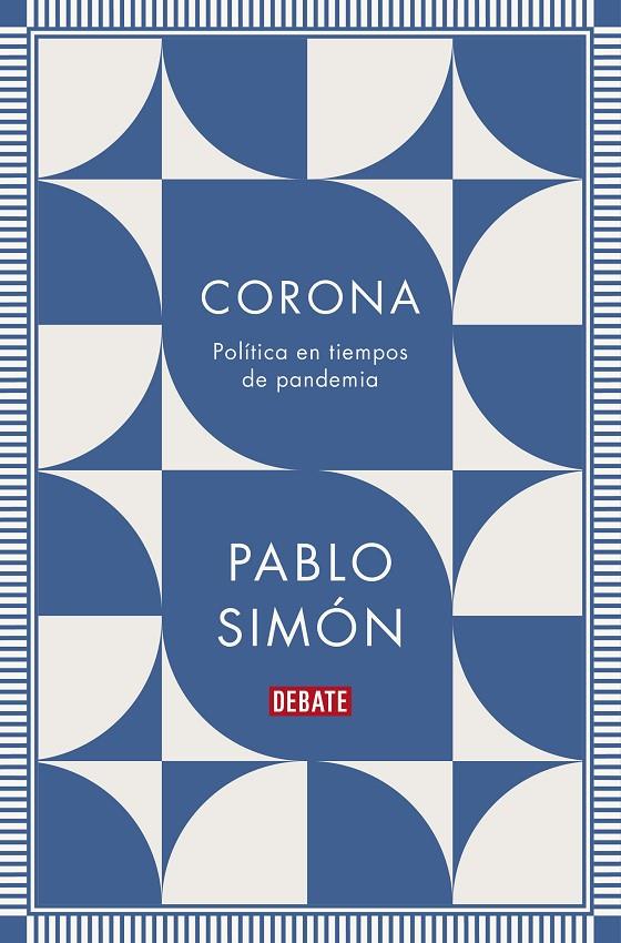 CORONA : POLITICA EN TIEMPOS DE PANDEMIA | 9788418006890 | SIMON, PABLO