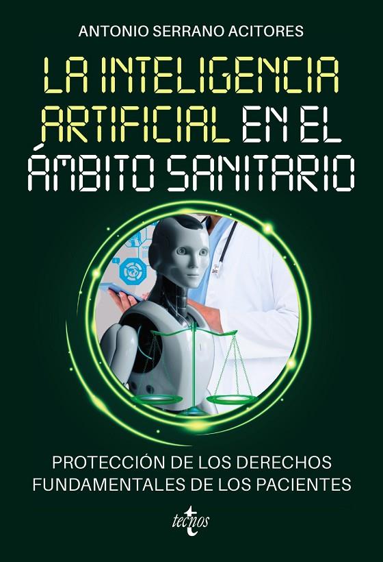 INTELIGENCIA ARTIFICIAL EN EL ÁMBITO SANITARIO, LA | 9788430991150 | SERRANO ACITORES, ANTONIO