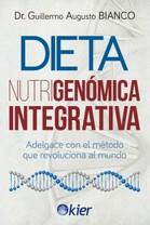 DIETA NUTRIGENOMICA INTEGRATIVA | 9788417581480 | BIANCO GUILLERMO A.