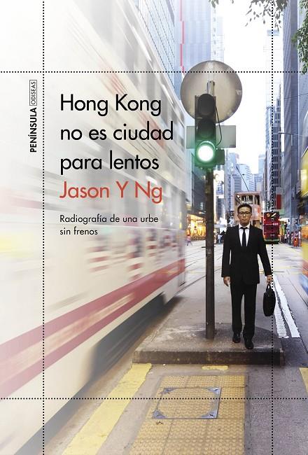 HONG KONG NO ES CIUDAD PARA LENTOS | 9788499428697 | NG, JASON Y.