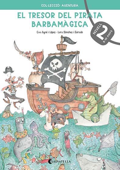 TRESOR DEL PIRATA BARBAMÀGICA 2 (8-10 ANYS), EL | 9788418427237 | AYNÉ I LÓPEZ, EVA