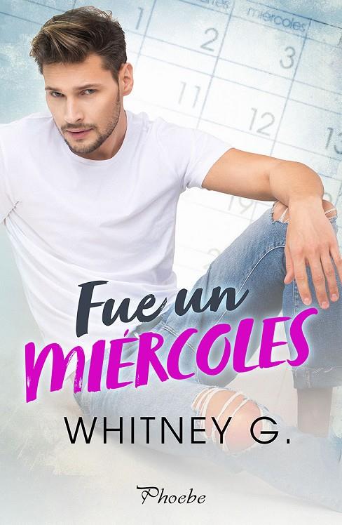 FUE UN MIERCOLES | 9788418491917 | G, WHITNEY