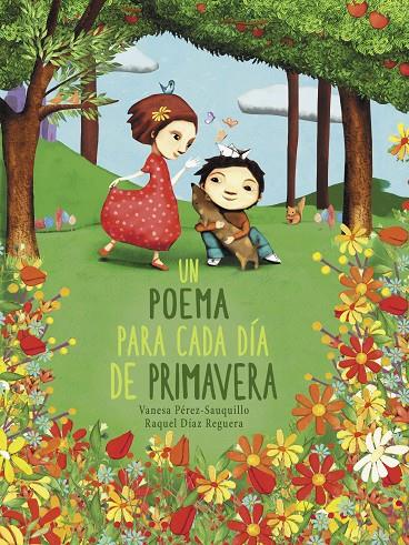 UN POEMA PARA CADA DIA DE PRIMAVERA | 9788448854614 | PEREZ SAUQUILLO, VANESA ; DIAZ REGUERA, RAQUEL