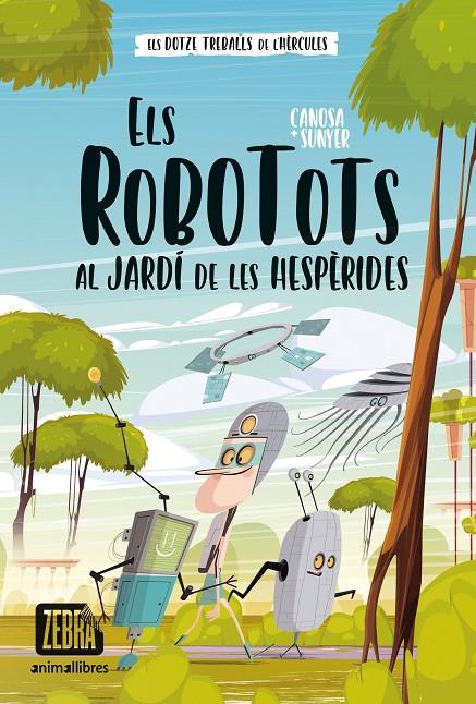 ROBOTOTS 3 :  AL JARDÍ DE LES HESPÈRIDES | 9788419659323 | CANOSA, ORIO L; SUNYER, JORDI