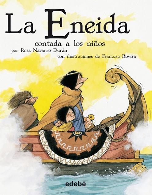 ENEIDA CONTADA A LOS NIÑOS, LA | 9788468302201 | NAVARRO DURAN, ROSA ; ROVIRA, FRANCESC