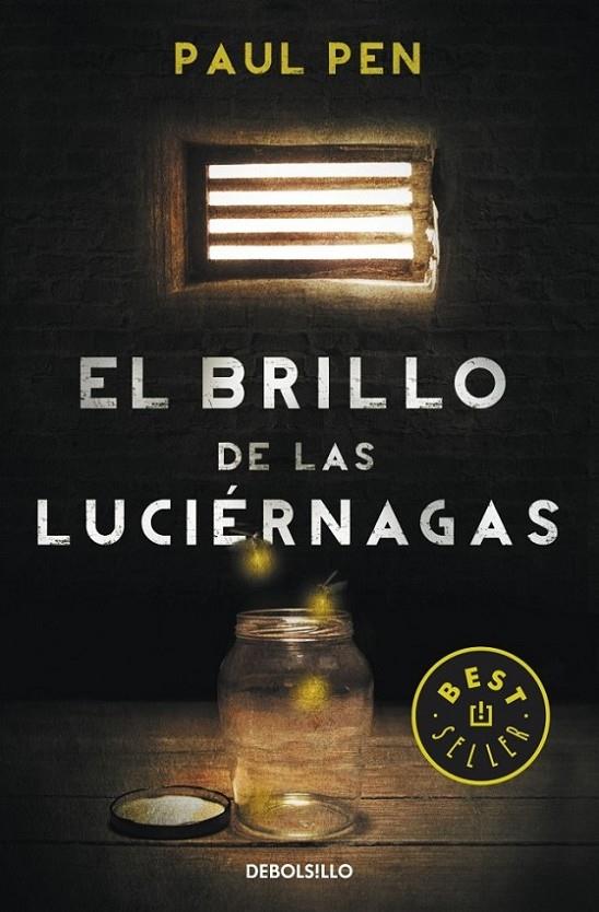 BRILLO DE LAS LUCIERNAGAS, EL | 9788490328224 | PEN, PAUL